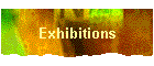 Exhibitions